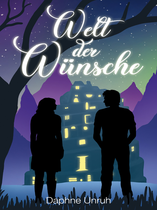 Title details for Welt der Wünsche by Daphne Unruh - Available